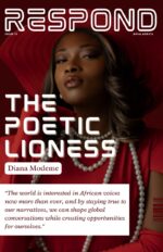 RESPOND WITH Diana Modeme -The Poetic Lioness