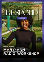 RESPOND with Mary-Ann [ Radio Workshop ]